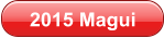 2015 Magui