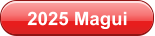 2025 Magui